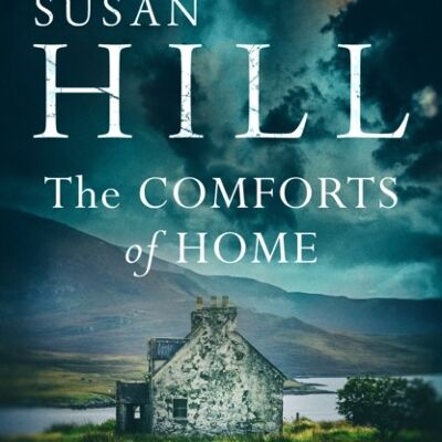 The Comforts of Home by Susan Hill