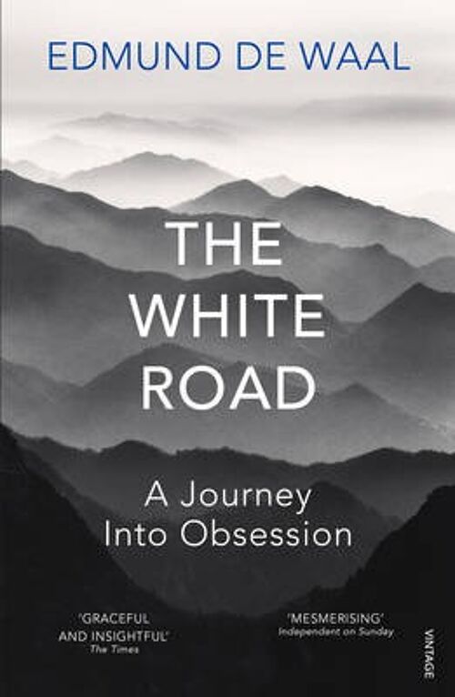 The White Road by Edmund de Waal