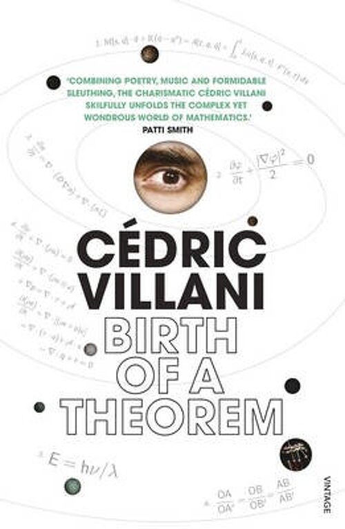Birth of a Theorem by Cedric Villani