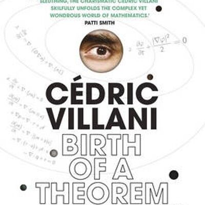 Birth of a Theorem by Cedric Villani