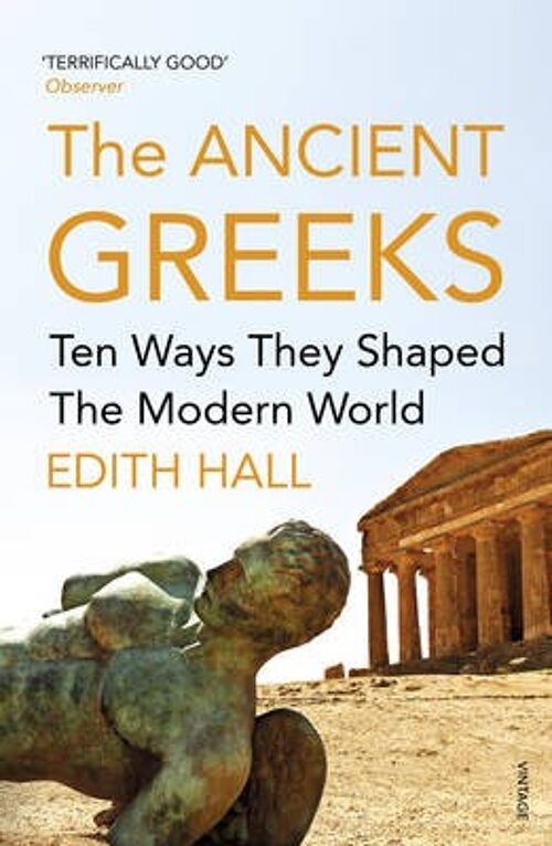 The Ancient Greeks by Edith Hall