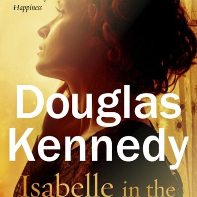 Isabelle in the Afternoon by Douglas Kennedy