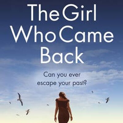The Girl Who Came Back by Susan Lewis