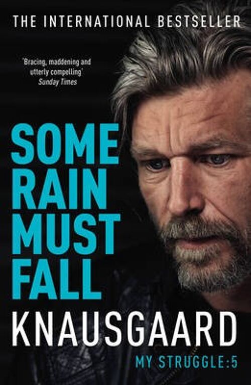 Some Rain Must Fall by Karl Ove Knausgaard