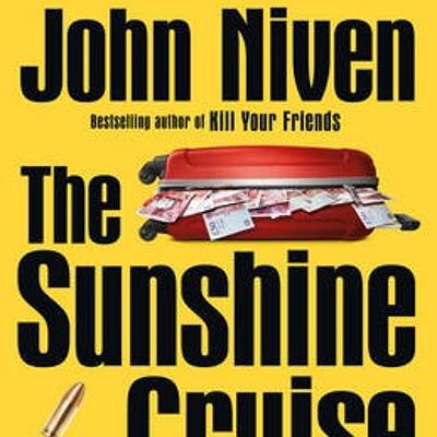 The Sunshine Cruise Company by John Niven