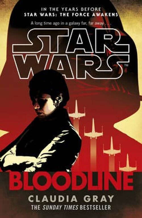 Star Wars Bloodline by Claudia Gray