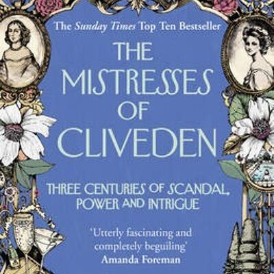 The Mistresses of Cliveden by Natalie Livingstone