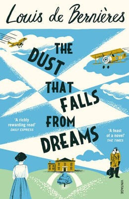 The Dust that Falls from Dreams by Louis de Bernieres