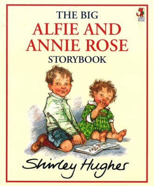 The Big Alfie And Annie Rose Storybook by Shirley Hughes