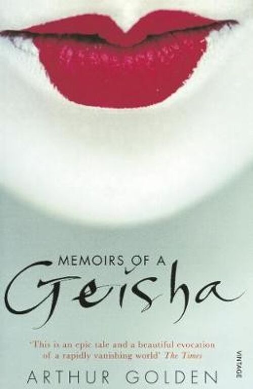 Memoirs of a Geisha by Arthur Golden