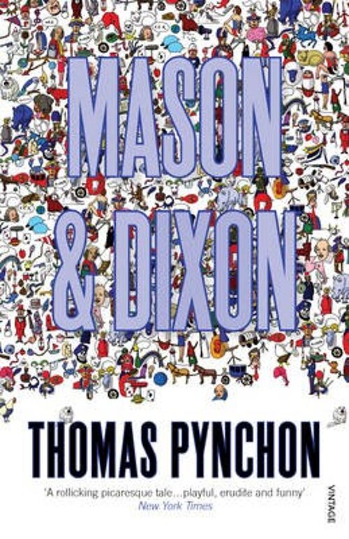 Mason  Dixon by Thomas Pynchon