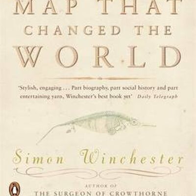 The Map That Changed the World by Simon Winchester