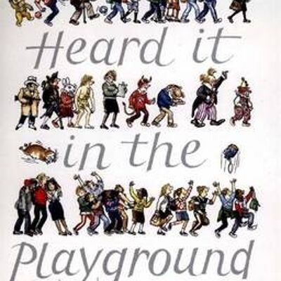 Heard it in the Playground by Allan Ahlberg