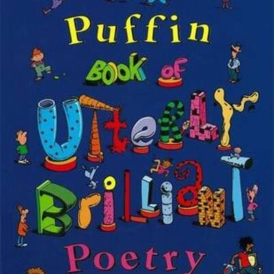 The Puffin Book of Utterly Brilliant Poe by Brian Patten