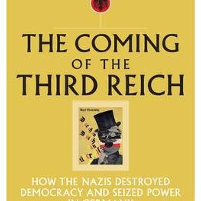 The Coming of the Third Reich by Richard J. Evans