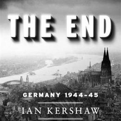 The End by Ian Kershaw