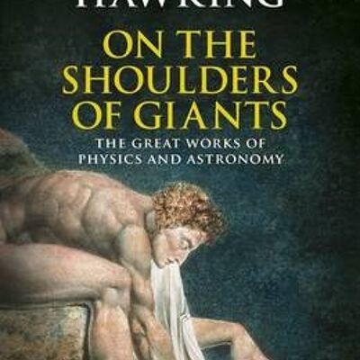 On the Shoulders of Giants by Stephen Hawking