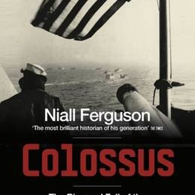 Colossus by Niall Ferguson