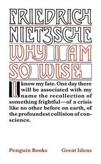 Pourquoi je suis si sage de Friedrich Nietzsche