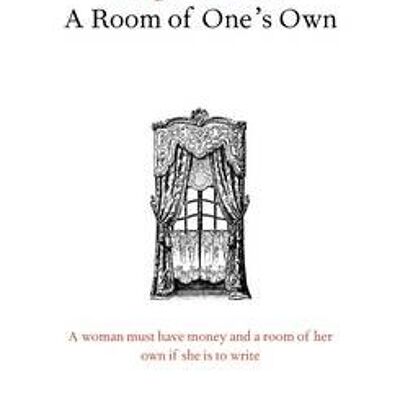 A Room of Ones Own by Virginia Woolf