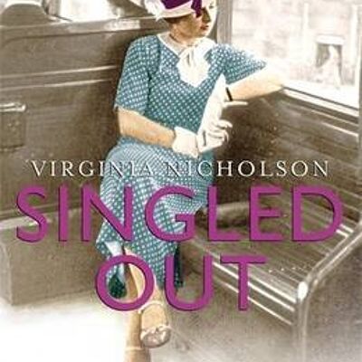 Singled Out by Virginia Nicholson