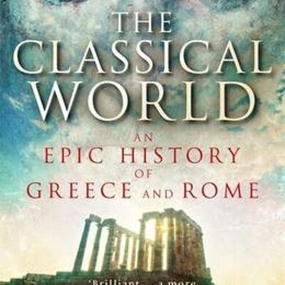 The Classical World by Robin Lane Fox