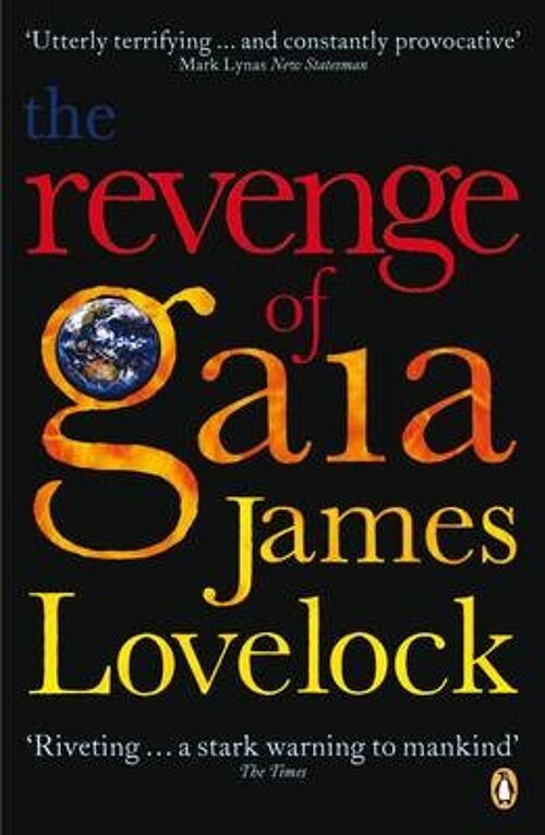 The Revenge of Gaia by James Lovelock