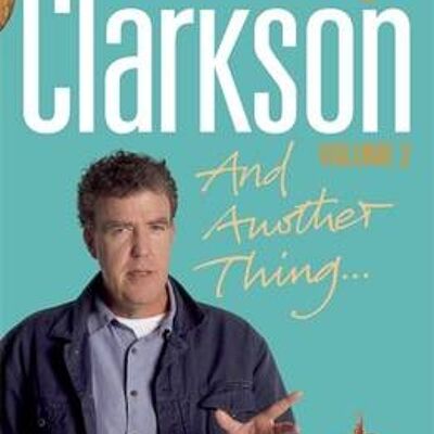 And Another Thing by Jeremy Clarkson