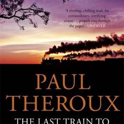 The Last Train to Zona Verde by Paul Theroux