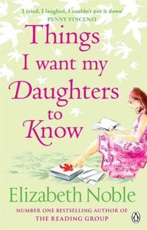 Things I Want My Daughters to Know by Elizabeth Noble