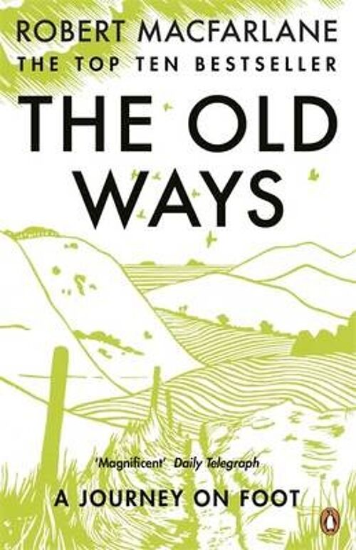 Old WaysTheA Journey on Foot by Robert Macfarlane