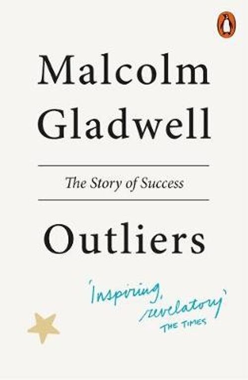 OutliersThe Story of Success by Malcolm Gladwell