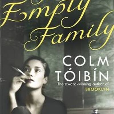 The Empty Family by Colm Toibin