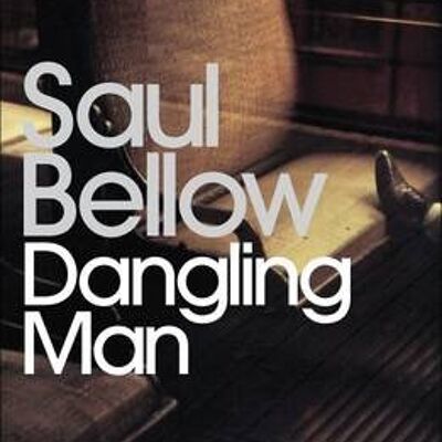 Dangling Man by Saul Bellow