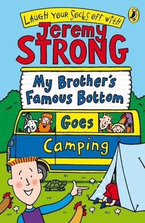 My Brothers Famous Bottom Goes Camping by Jeremy Strong