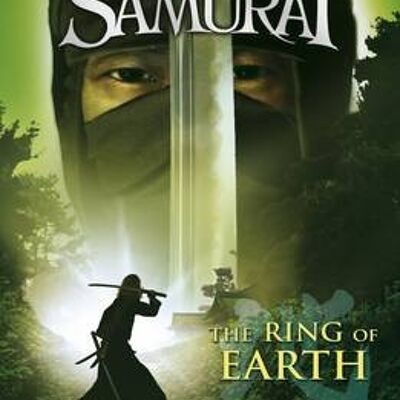 The Ring of Earth Young Samurai Book 4 by Chris Bradford