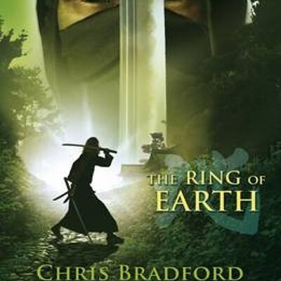 The Ring of Earth Young Samurai Book 4 by Chris Bradford