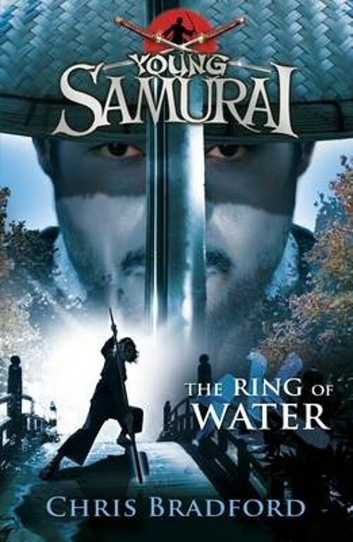 The Ring of Water Young Samurai Book 5 by Chris Bradford