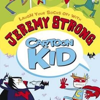 Cartoon Kid by Jeremy Strong