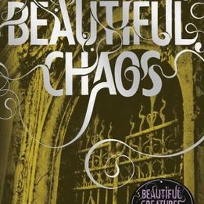 Beautiful Chaos Book 3 by Margaret StohlKami Garcia
