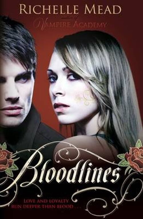 Bloodlines book 1 by Richelle Mead