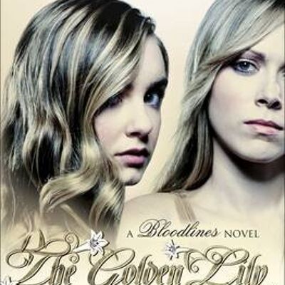 Bloodlines The Golden Lily book 2 by Richelle Mead