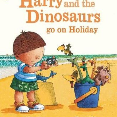 Harry and the Bucketful of Dinosaurs go by Ian Whybrow