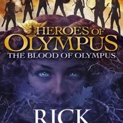 The Blood of Olympus Heroes of Olympus by Rick Riordan