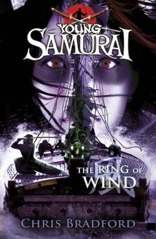 The Ring of Wind Young Samurai Book 7 by Chris Bradford