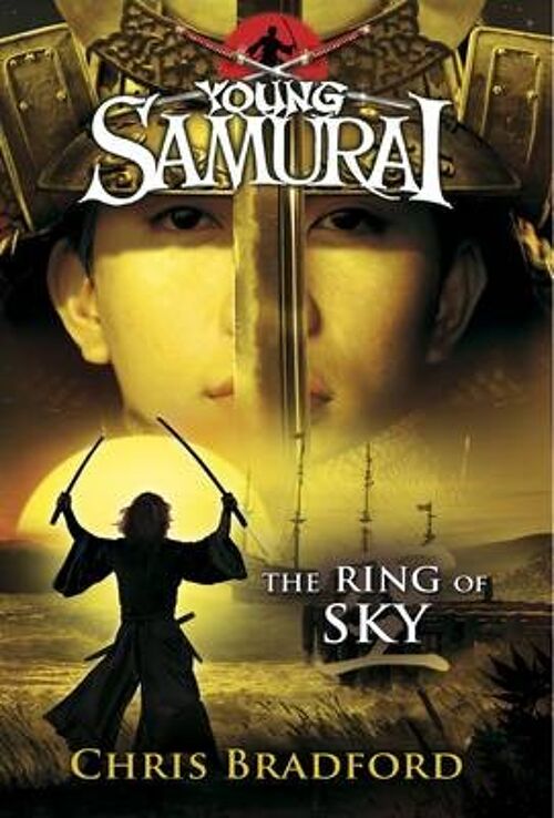 The Ring of Sky Young Samurai Book 8 by Chris Bradford