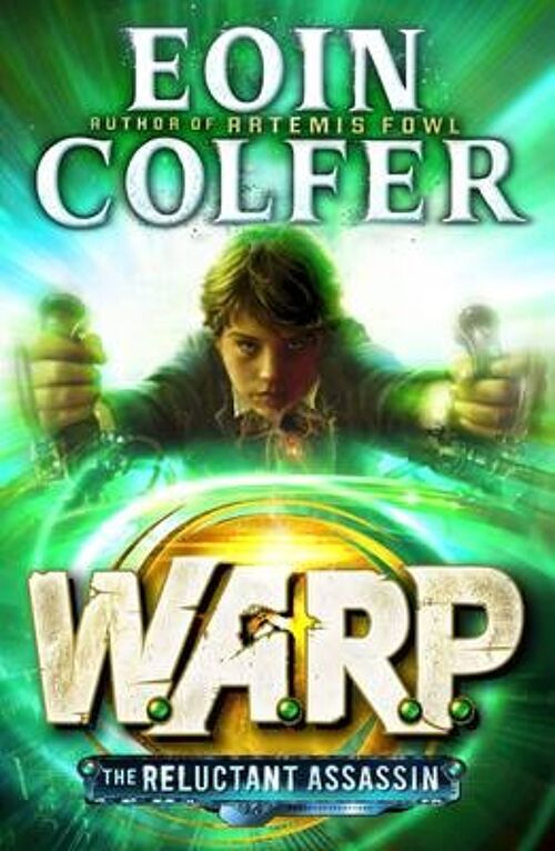 The Reluctant Assassin WARP Book 1 by Eoin Colfer