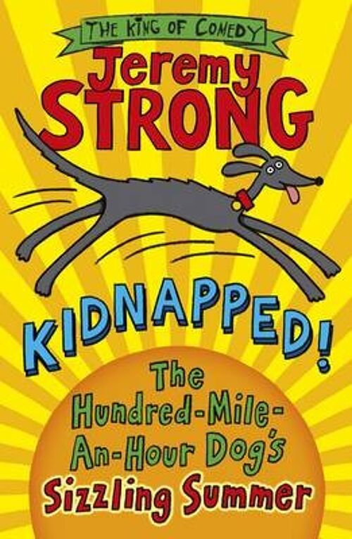 Kidnapped The HundredMileanHour Dogs by Jeremy Strong