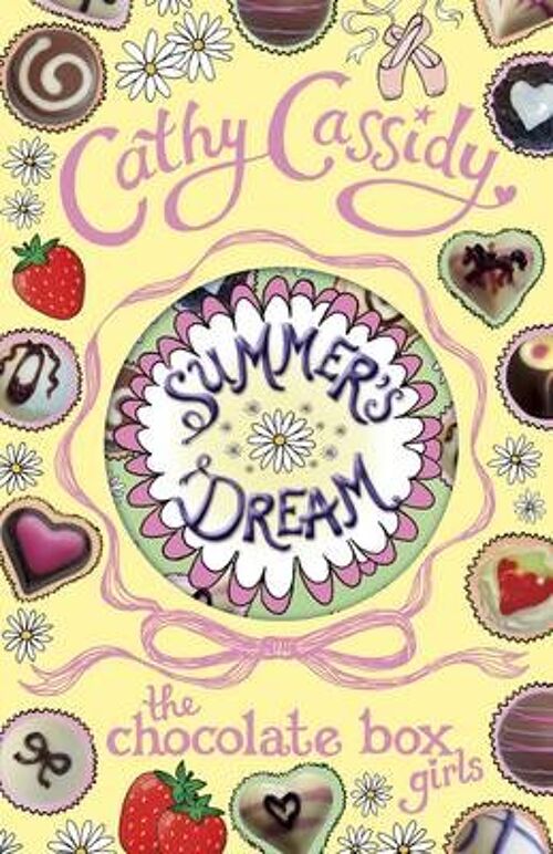 Chocolate Box Girls Summers Dream by Cathy Cassidy