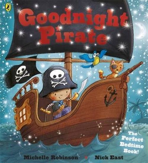 Goodnight Pirate by Michelle RobinsonNick East